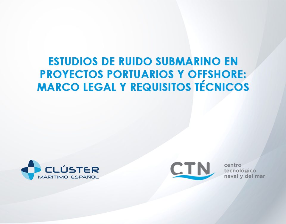 Estudio de ruido submarino en proyectos portuarios y offshore: marco legal y requisitos técnicos
